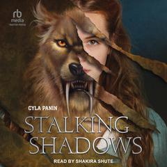 Stalking Shadows by Cyla Panin audiobook