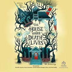 The House Where Death Lives by Tori Bovalino audiobook