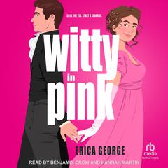 Witty in Pink by Erica George audiobook