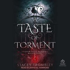 A Taste of Torment by Stacey Trombley audiobook