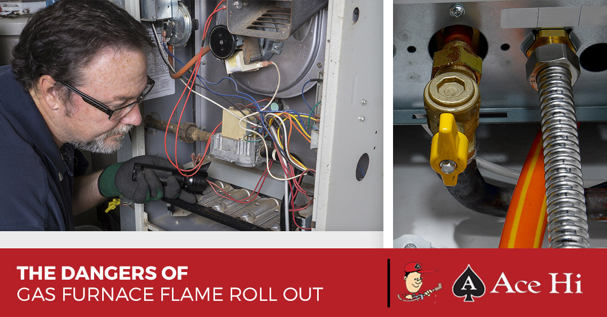 Furnace Repair Fort Collins The Dangers Of Gas Furnace Flame Roll Out
