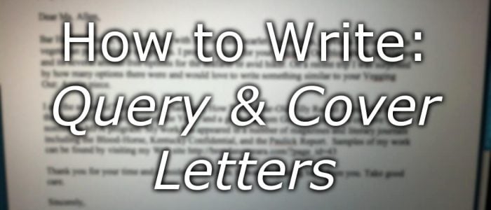 How to Write Query and Cover Letters