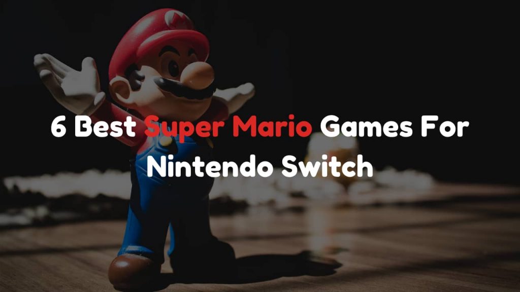 Best Super Mario Games For Nintendo