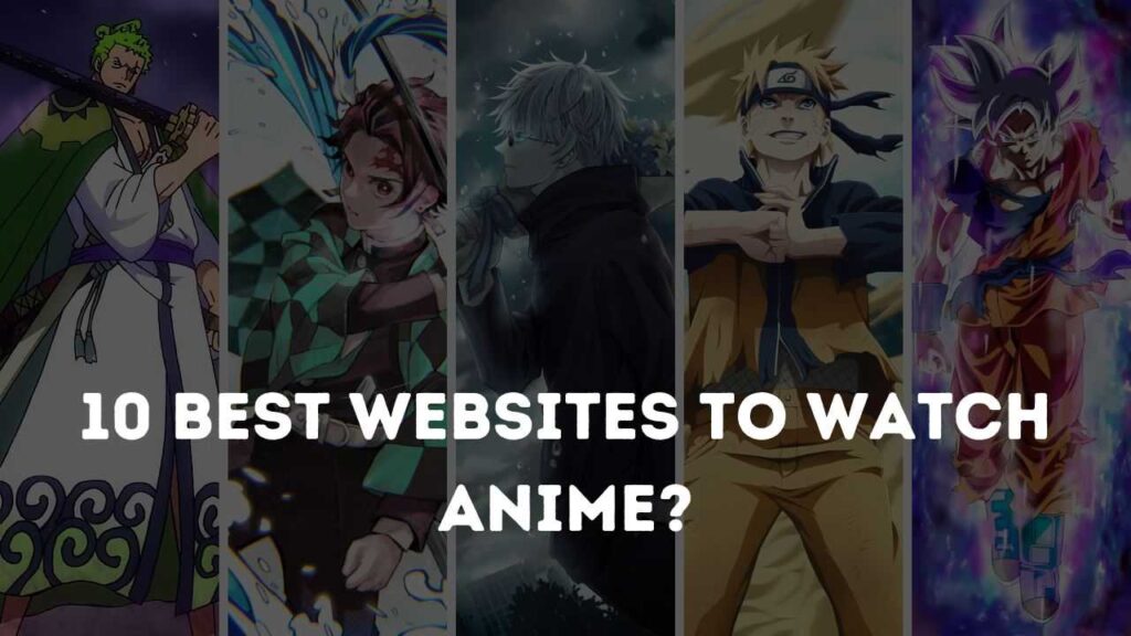 What are the Best Websites to Watch Anime