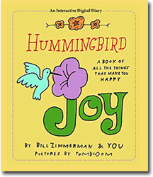 Hummingbird Joy: A Book of All the Things That Make Your Happy