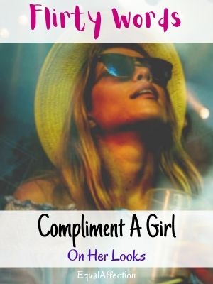 Flirty Words To Compliment A Girl