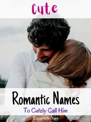 Cute Romantic Nicknames For Boyfriend