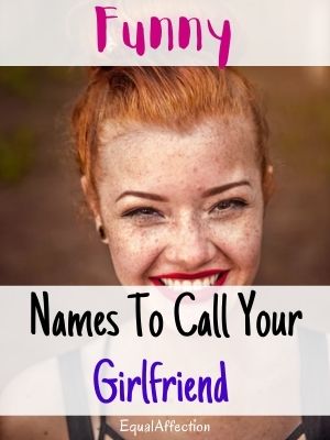 Funny Nicknames for Your Girlfriend