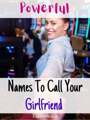 Powerful Nicknames To Call Your Girlfriend 