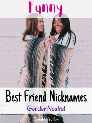Funny Best Friend Nicknames