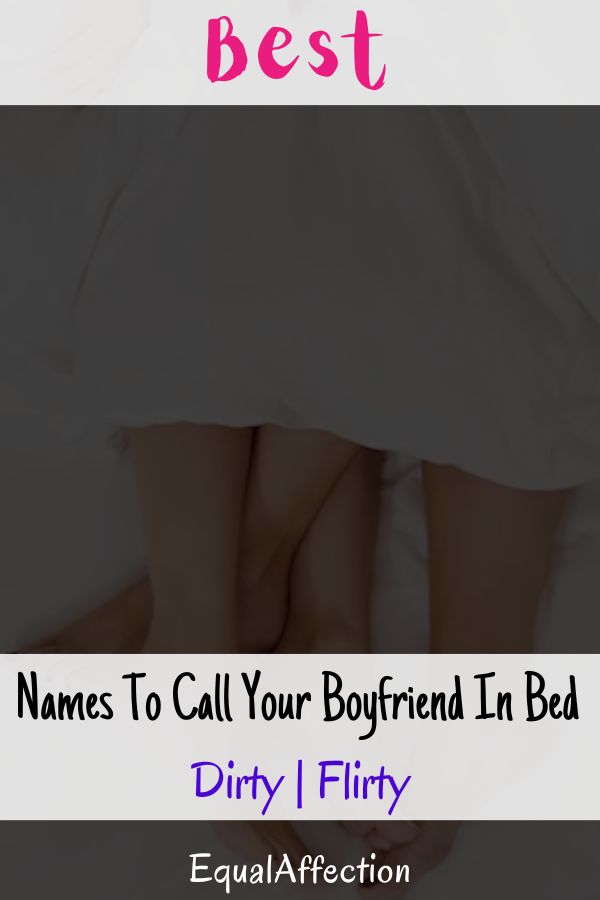 Names To Call Your Boyfriend In Bed