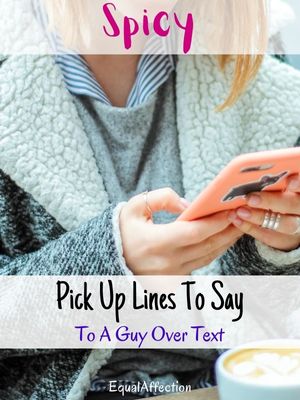 Pick Up Lines To Say To A Guy Over Text