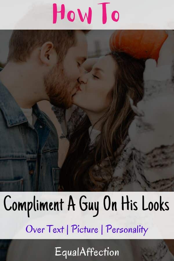 How To Compliment A Guy On His Looks Over Text