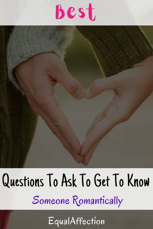 Questions To Ask To Get To Know Someone Romantically