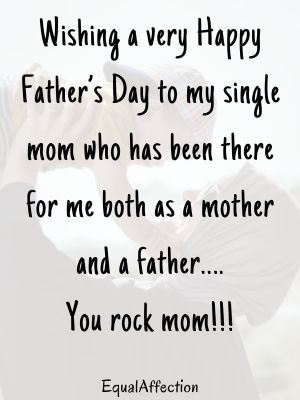 Happy Fathers Day To All The Single Mothers Quotes