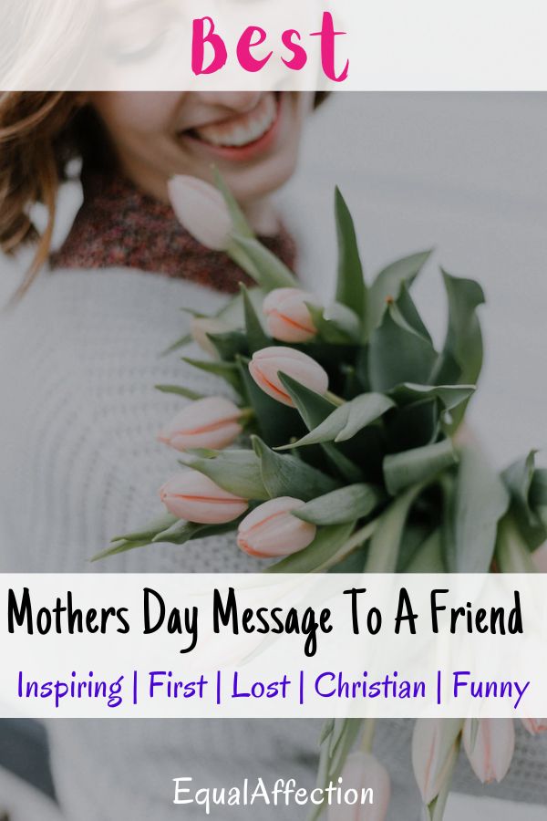 Mothers Day Messages To A Friend