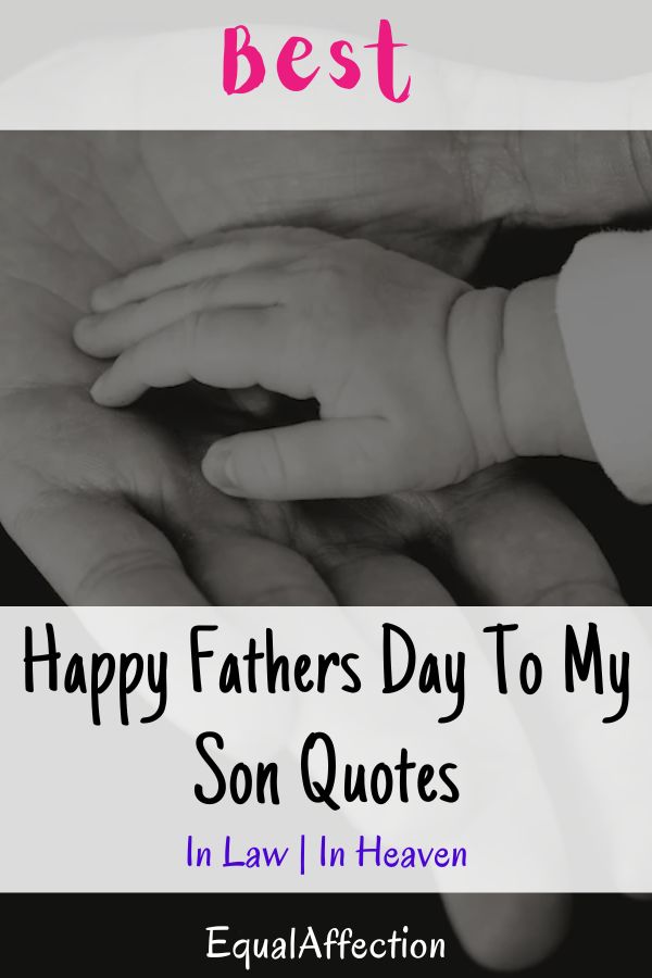 Happy Fathers Day To My Son Quotes