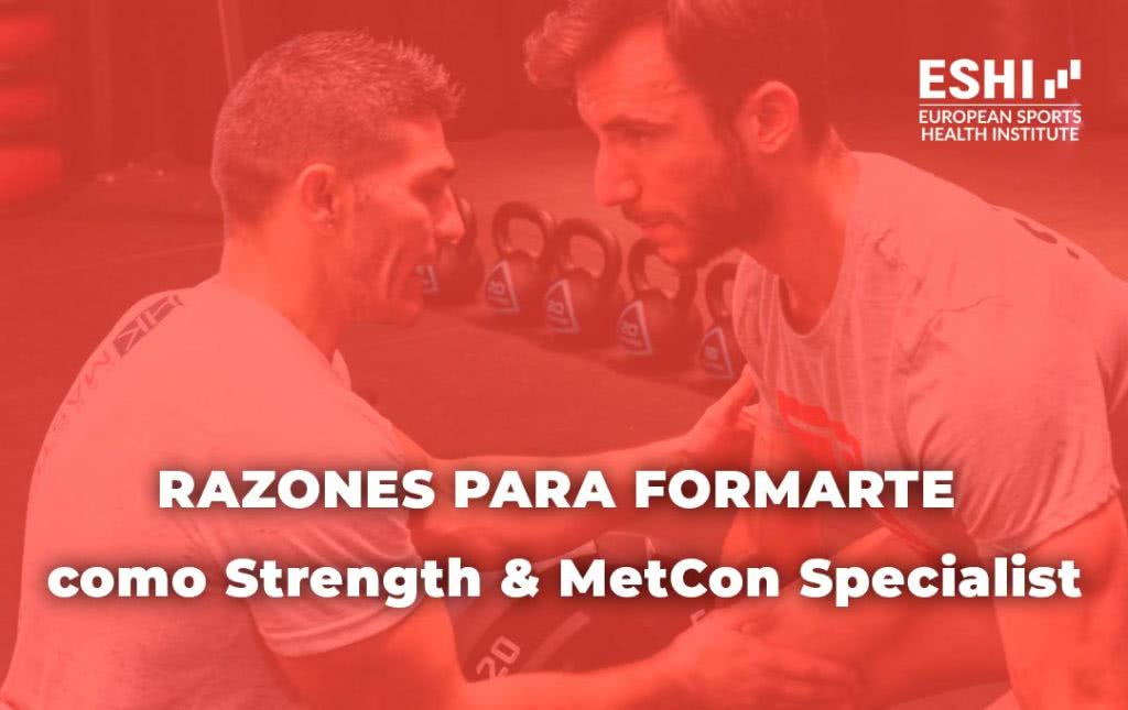 Razones para formarte como Strength & MetCon Specialist