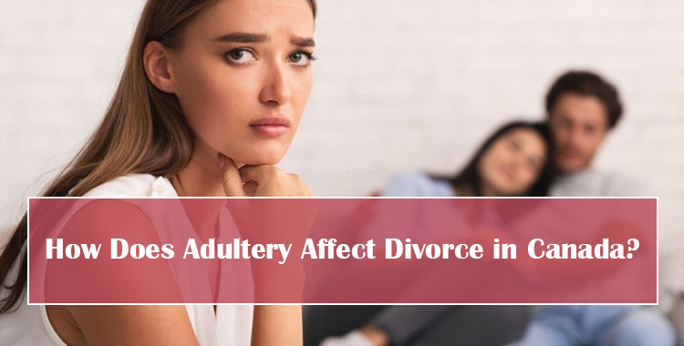 How Does Adultery Affect Divorce in Canada Featured Image