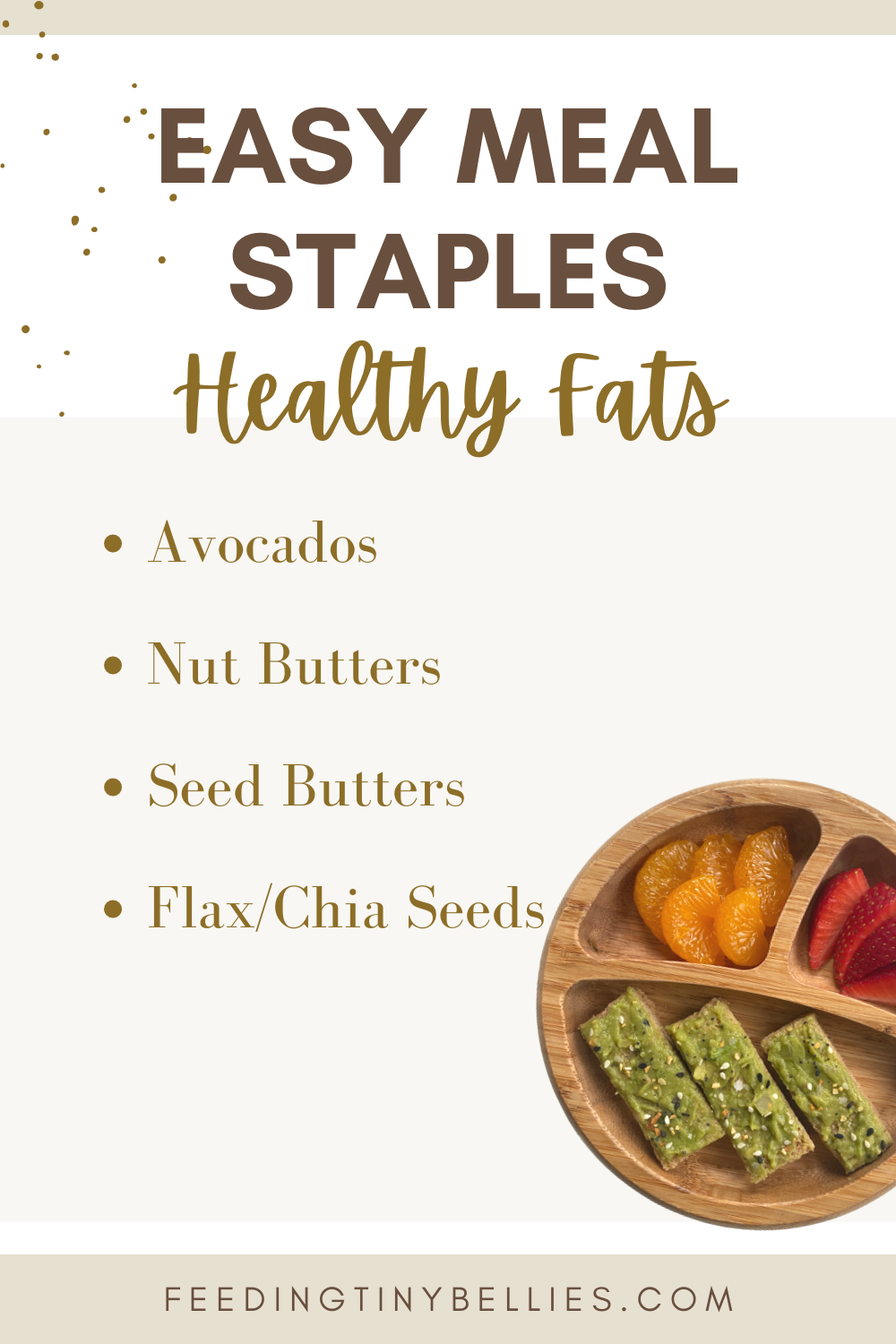 Easy Toddler Meal Staples - Healthy Fats
