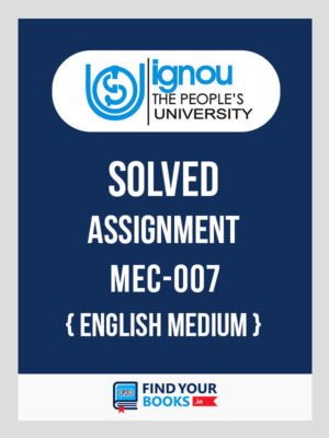 MEC7 IGNOU Solved Assignment English Medium