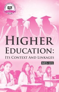 MES-101 IGNOU Help book for MES101 Higher Education: Its Context and Linkages in English Medium