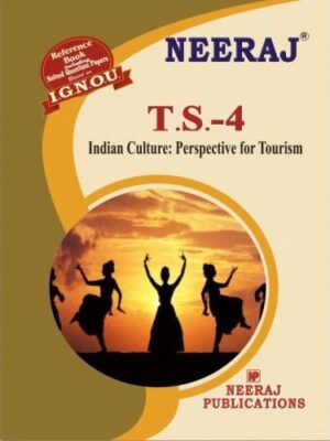 IGNOU: TS4-EM Indian Culture Perspective For Tourism-English Medium
