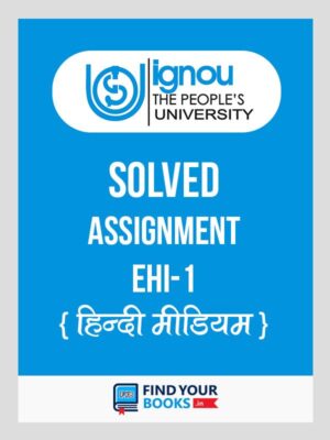 IGNOU EHI-1 Solved Assignment 2019-20 in Hindi Medium