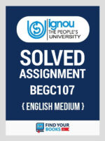 BEGC107 Ignou Solved Assignment