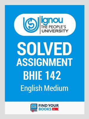Ignou BHIE 142 Solved Assignment English Medium