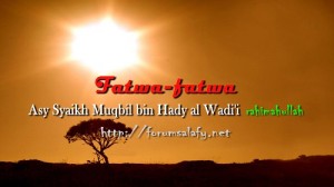 Fatwa-fatwa syaikh muqbil1