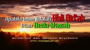 Imam Ahli Bid'ah dan Beda Mazab
