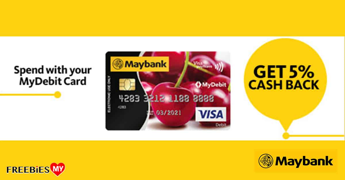 Maybank Cashback – Get 5% cashback with MyDebit Card