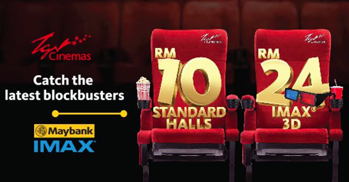 Maybank Imax Movie Discount – TGV RM10 Promotion before 6pm