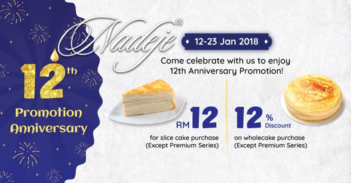 Nadeje Promotion – 12th Anniversary RM12 per cake!