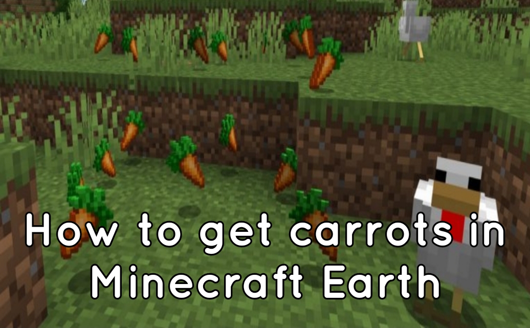 How to get Carrots in Minecraft Earth