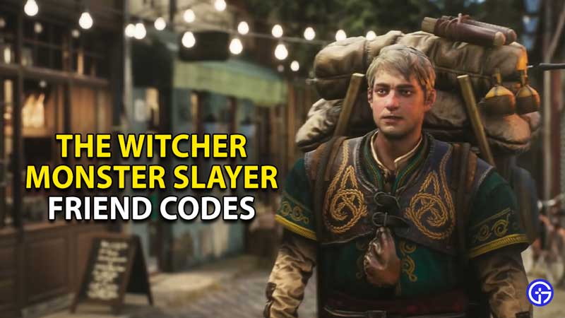 the-witcher-monster-slayer-friend-codes