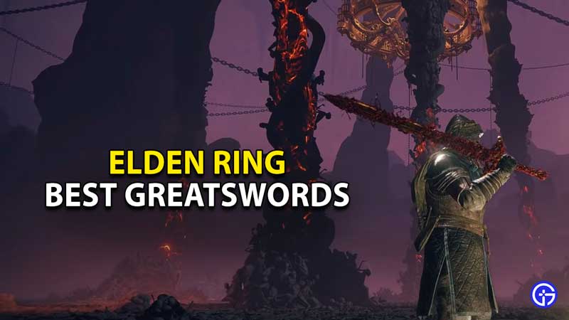 Best Greatswords In Elden Ring & Where To Find Them