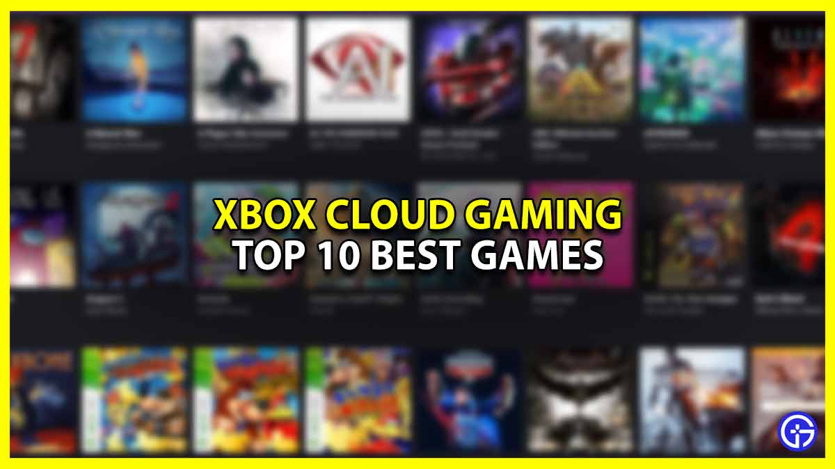 Best Xbox Cloud Gaming Games