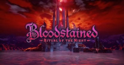 Bloodstained: Ritual of the Night - Walkthrough & Strategy Guide