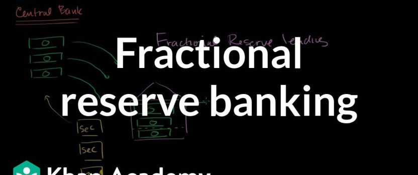 Basic Understanding how Fractional Banking Works