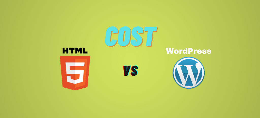 HTML vs WordPress Cost