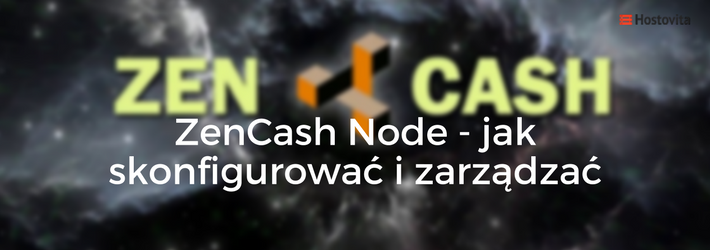 ZenCash Node - jak skonfigurować i zarządzać