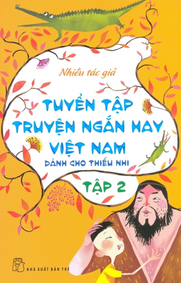 Tuyển tập truyện ngắn hay Việt Nam dành cho thiếu nhi tập 2 cover