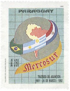 Paraguay , 1992 Primer Aniversario del Tratado de Asunción. Con la firma del Tratado de Asunción, el 26 de marzo de 1991, se crea el Mercado Común del Sur, integrado por Argentina, Brasil, Paraguay, y Uruguay. Para conmemorar este acuerdo, Paraguay emitió estampillas en las que se observa el territorio que abarca el MERCOSUR.