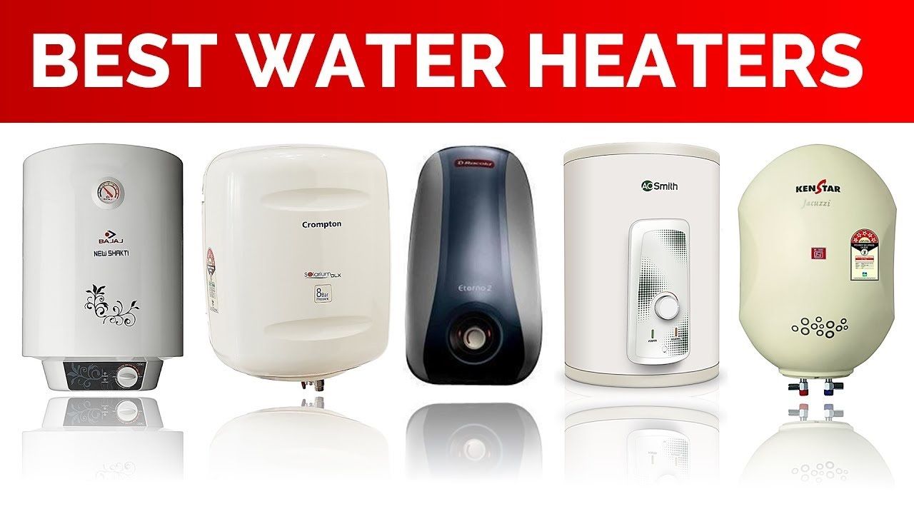 9 Best Geyser Water Heaters In India 2020 Things You Should