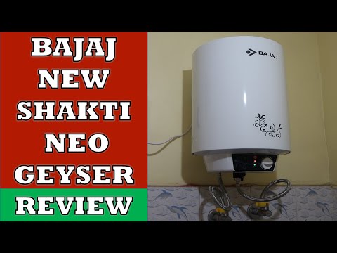 Bajaj New Shakti Neo Water Heater Geyser - Review