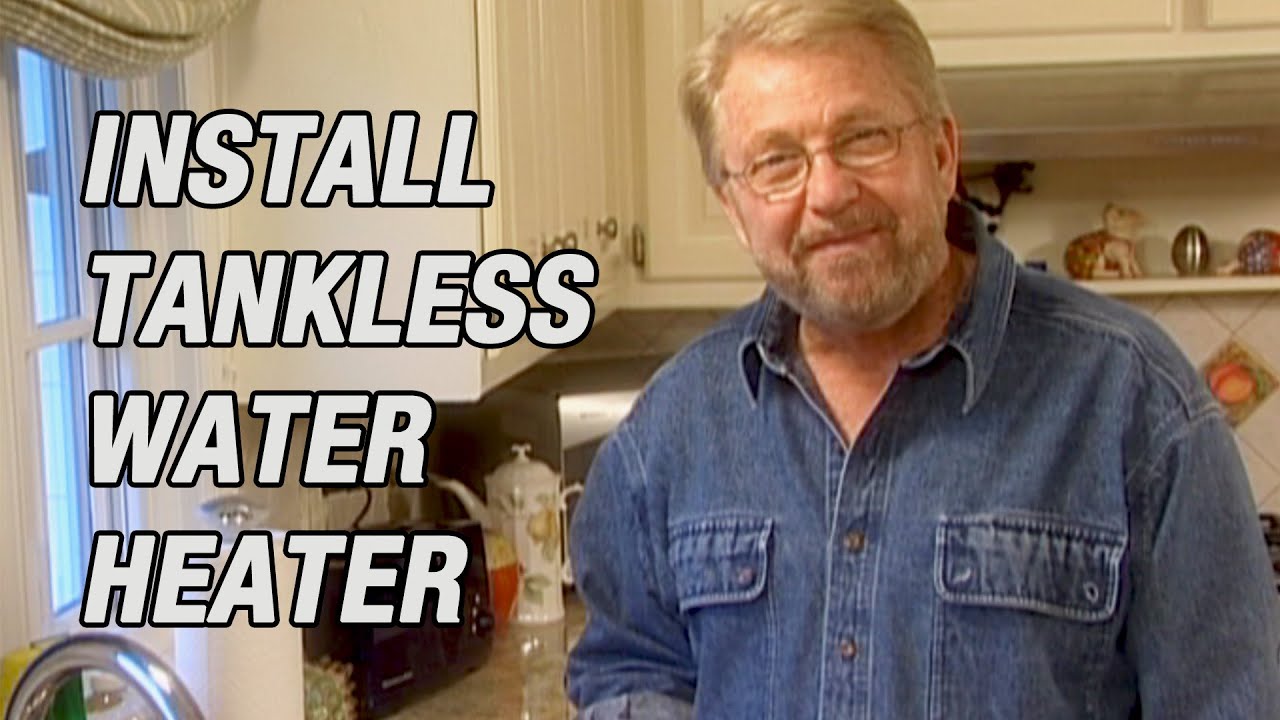 Install A Tankless Water Heater Youtube
