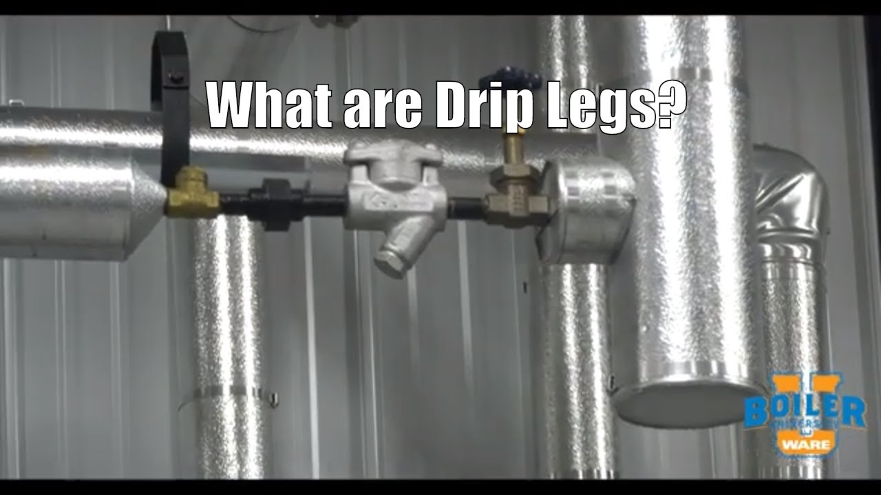 Steam Systems What Is A Drip Leg Weekly Boiler Tips Youtube