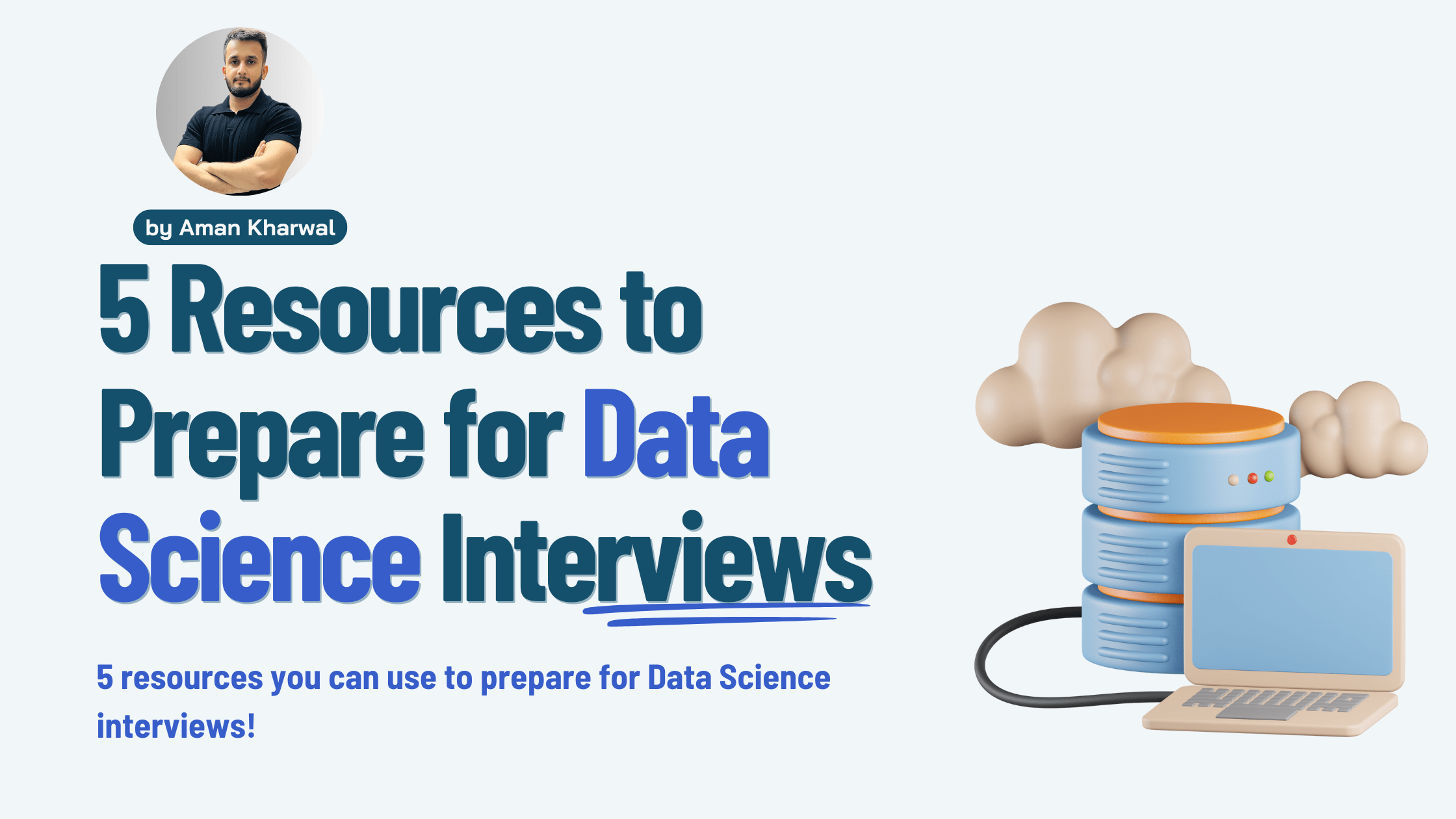 Resources to Prepare for Data Science Interviews